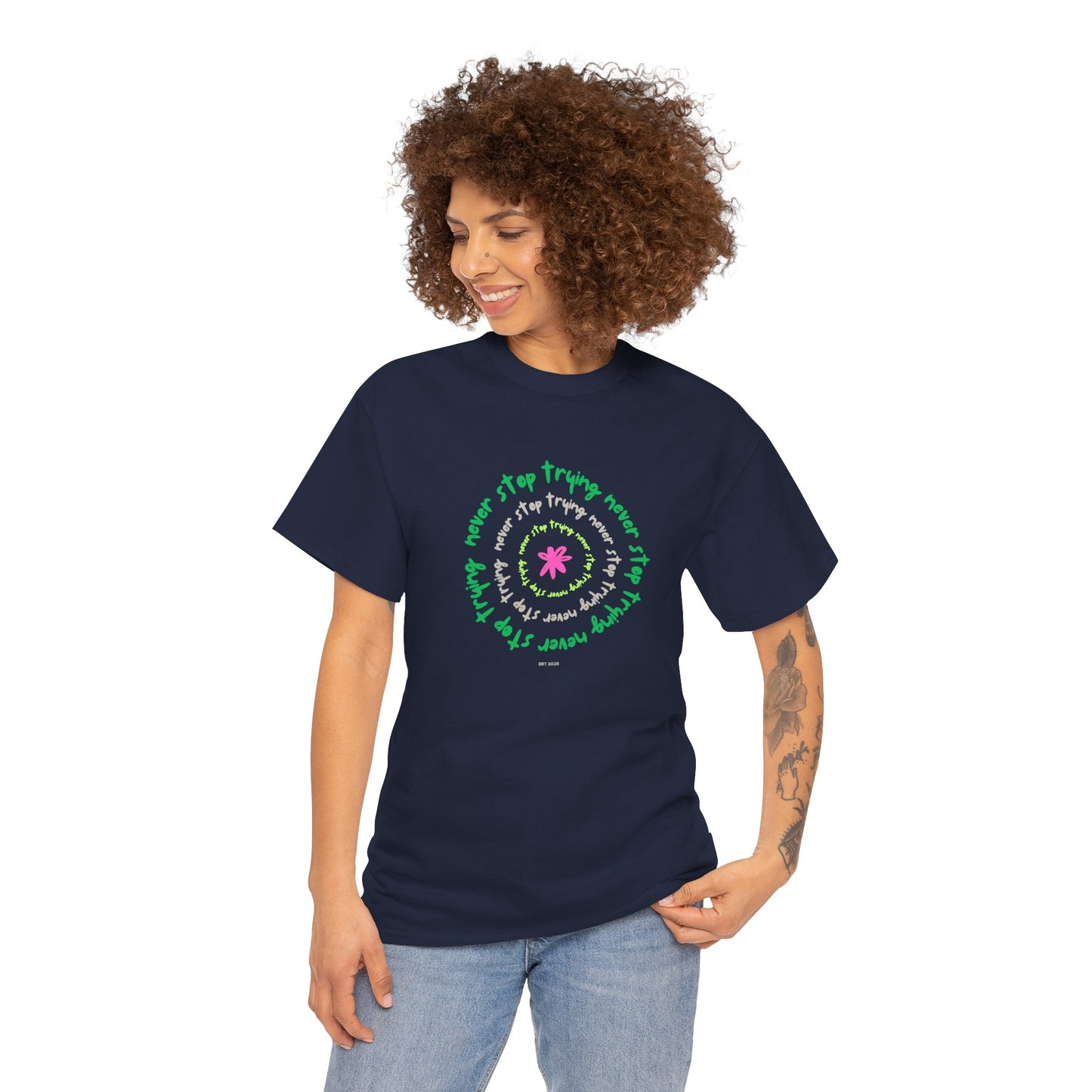 Unisex Tee - Inspirational 'Never Stop Trying' in Selected Colours