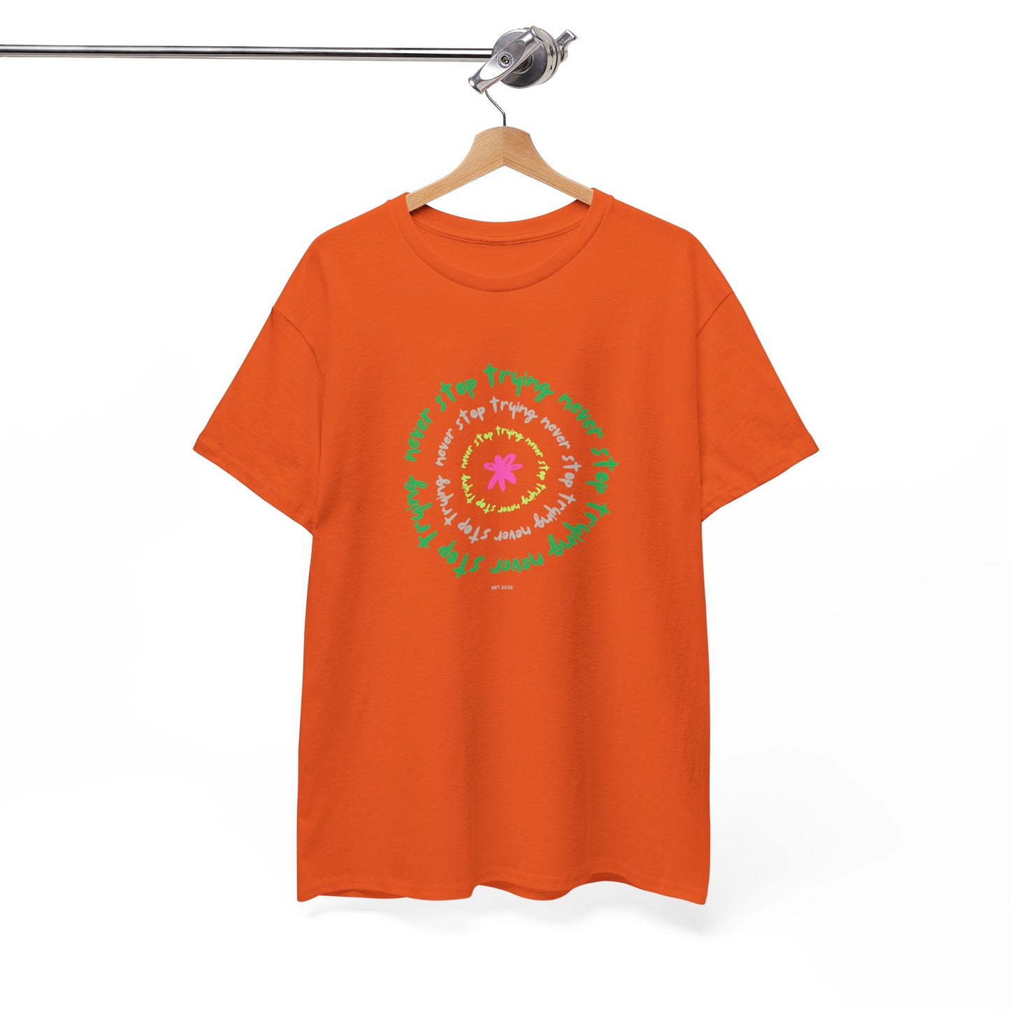 Unisex Tee - Inspirational 'Never Stop Trying' in Selected Colours