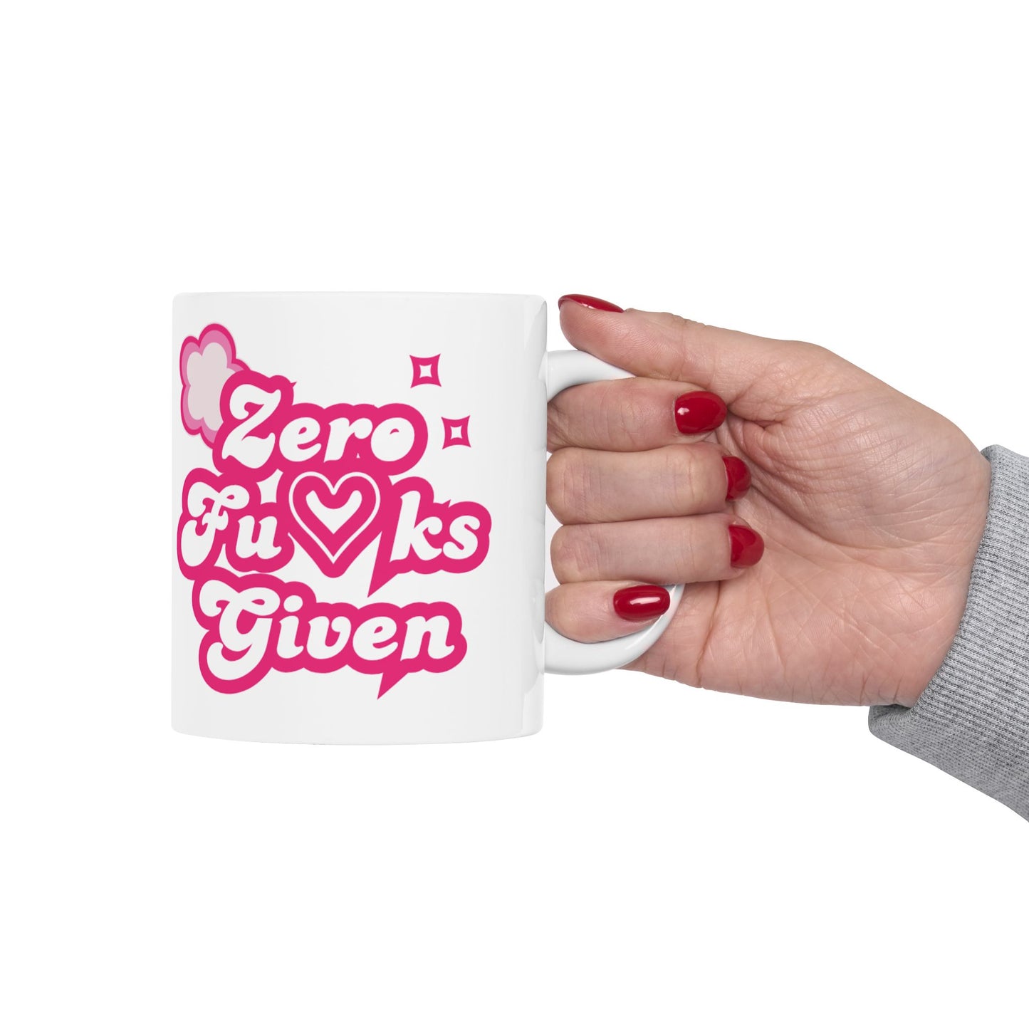 Mug - Zero F*cks Given Bold Self Love Ceramic Mug
