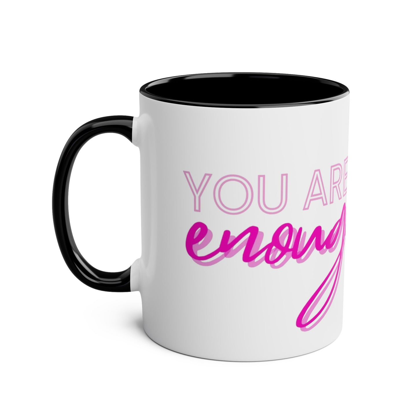 Inspirational Two-Tone Coffee Mug - You Are Enough, Motivational Gift, Self-Care Mug, Coffee Lover Gift, Cheerful Drinkware