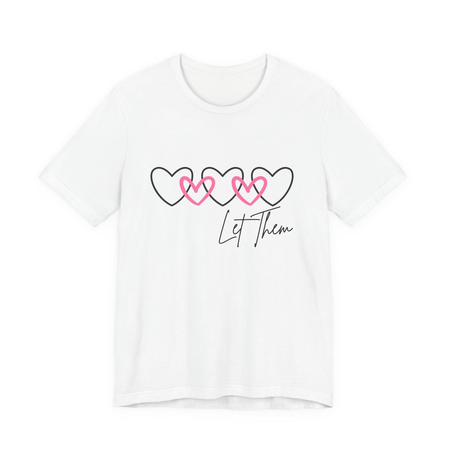 Let Them Love Unisex Tee - Heart Design