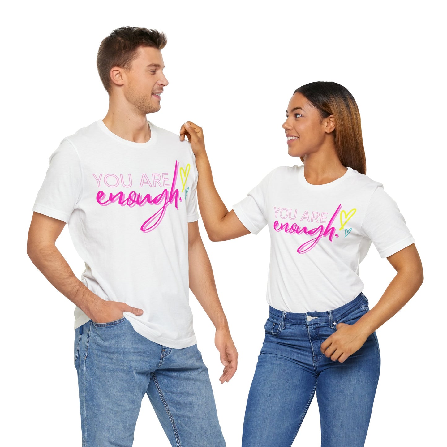 Empowering Message Tee, Inspirational T-Shirt, You Are Enough Shirt, Self-Love Apparel, Motivational Gift Idea