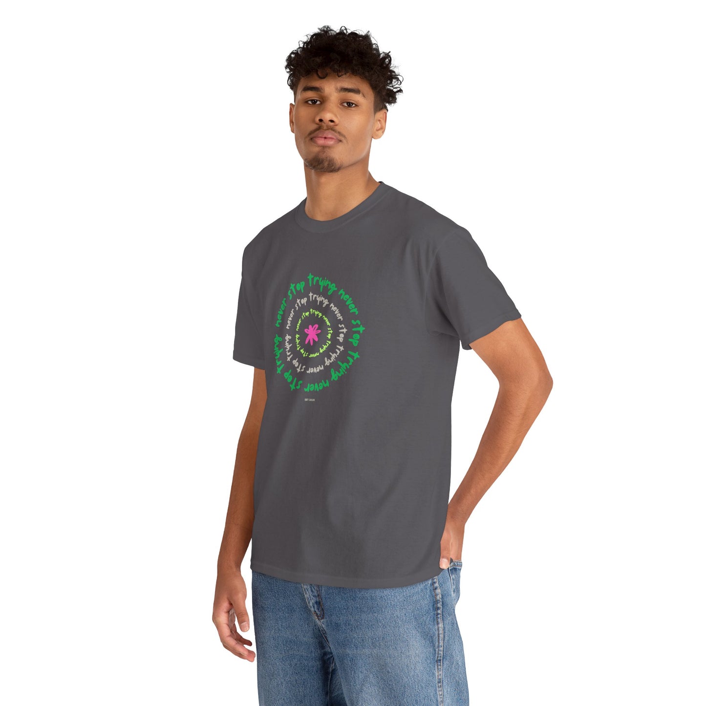 Unisex Tee - Inspirational 'Never Stop Trying' in Selected Colours