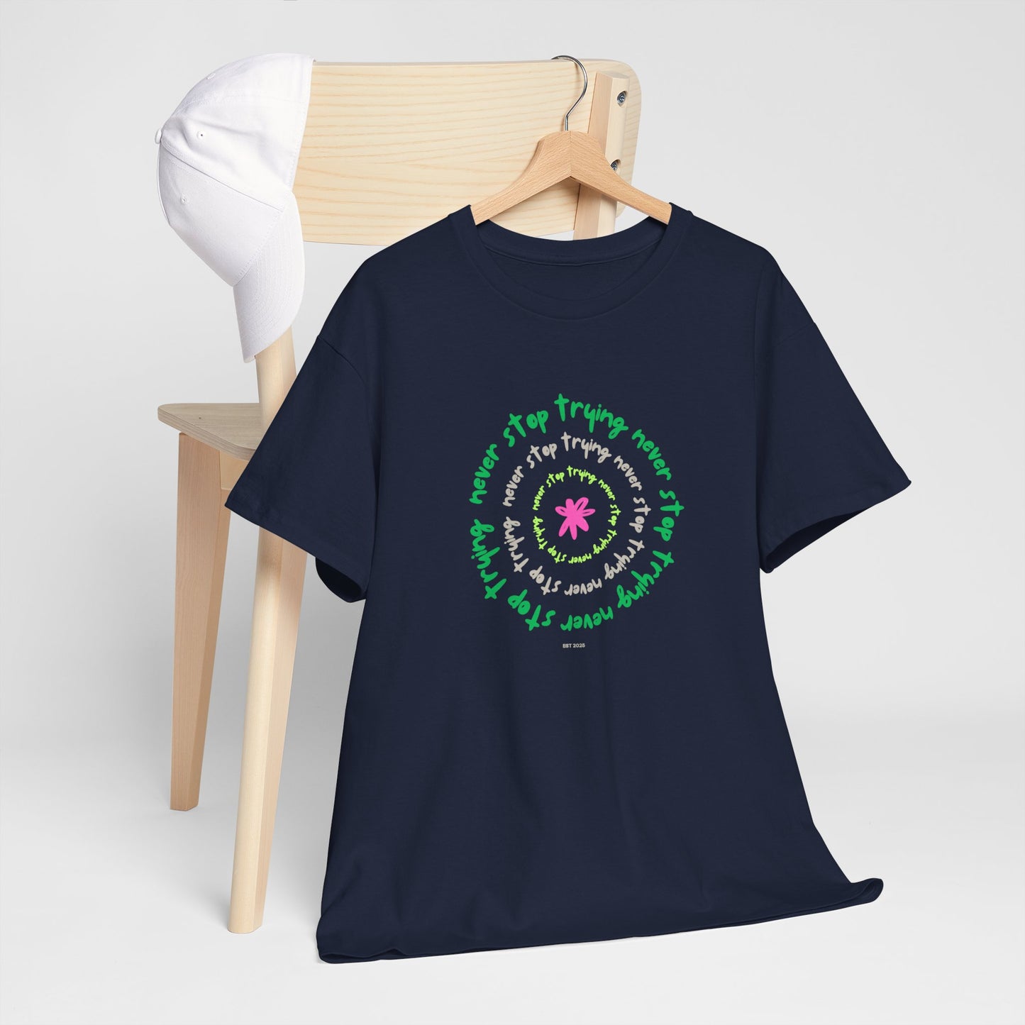Unisex Tee - Inspirational 'Never Stop Trying' in Selected Colours