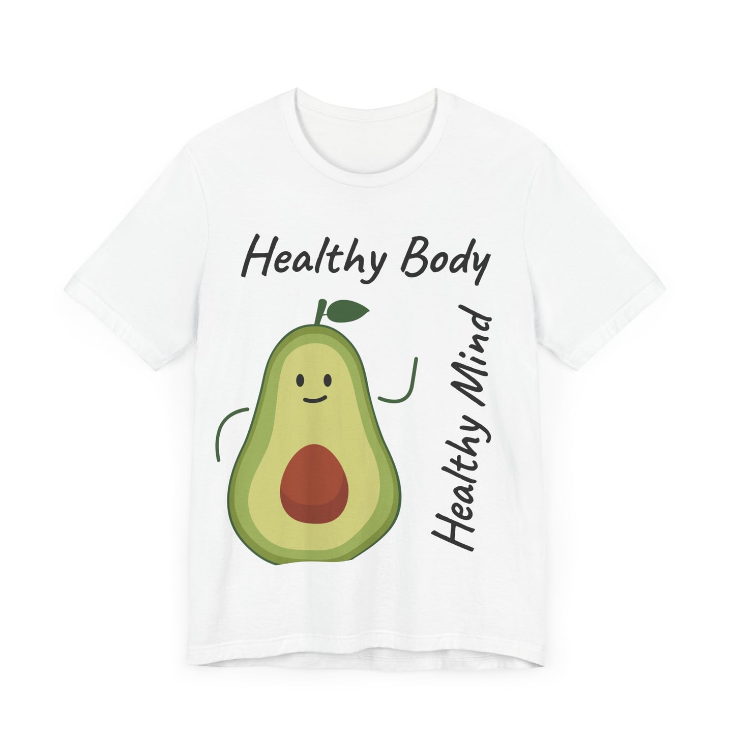 Healthy Body Healthy Mind AvacadoTee - Unisex Jersey Short Sleeve T-Shirt