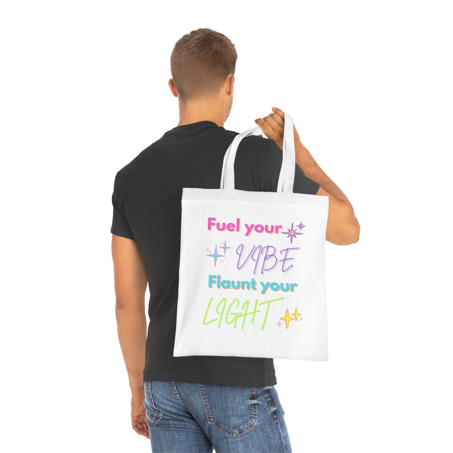 Inspirational Cotton Tote Bag - Fuel Your Vibe, Flaunt Your Light