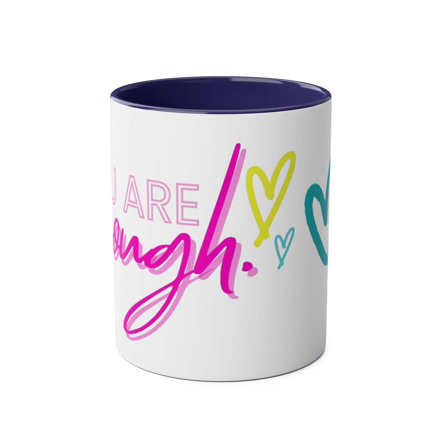 Inspirational Two-Tone Coffee Mug - You Are Enough, Motivational Gift, Self-Care Mug, Coffee Lover Gift, Cheerful Drinkware