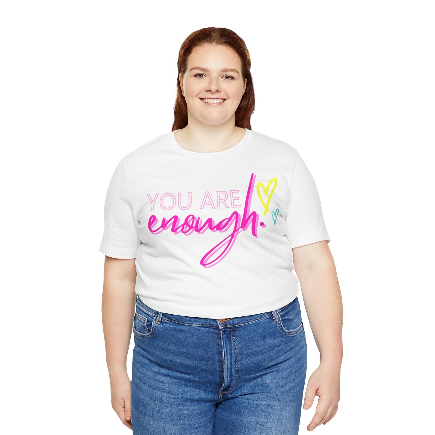 Empowering Message Tee, Inspirational T-Shirt, You Are Enough Shirt, Self-Love Apparel, Motivational Gift Idea