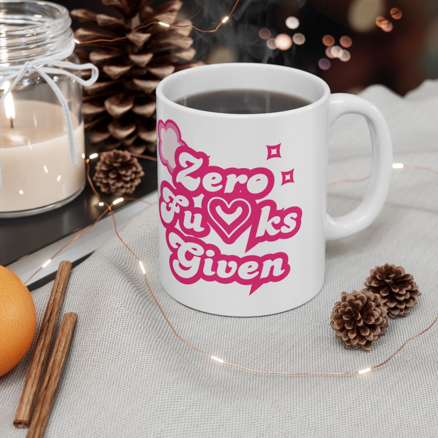 Mug - Zero F*cks Given Bold Self Love Ceramic Mug