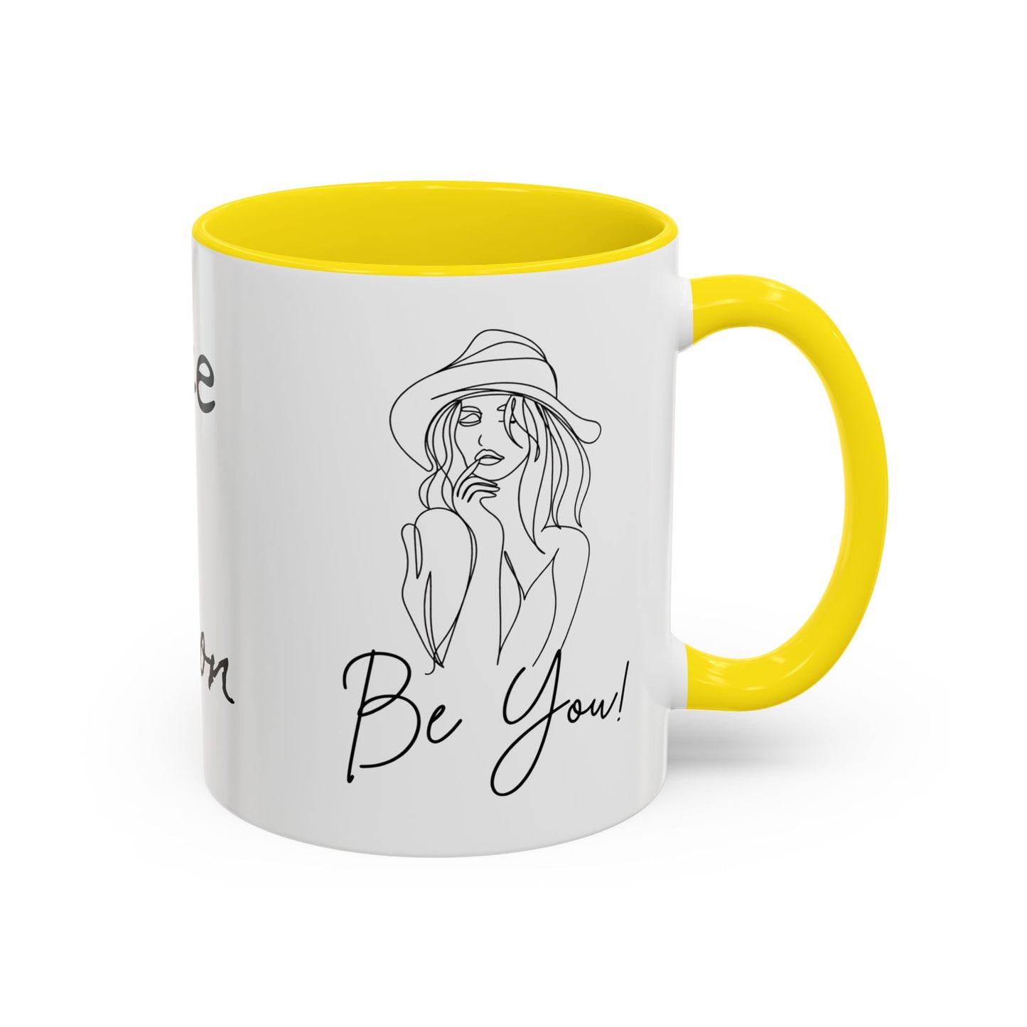 Inspirational Accent Coffee Mug - "Be You!" - 11oz & 15oz