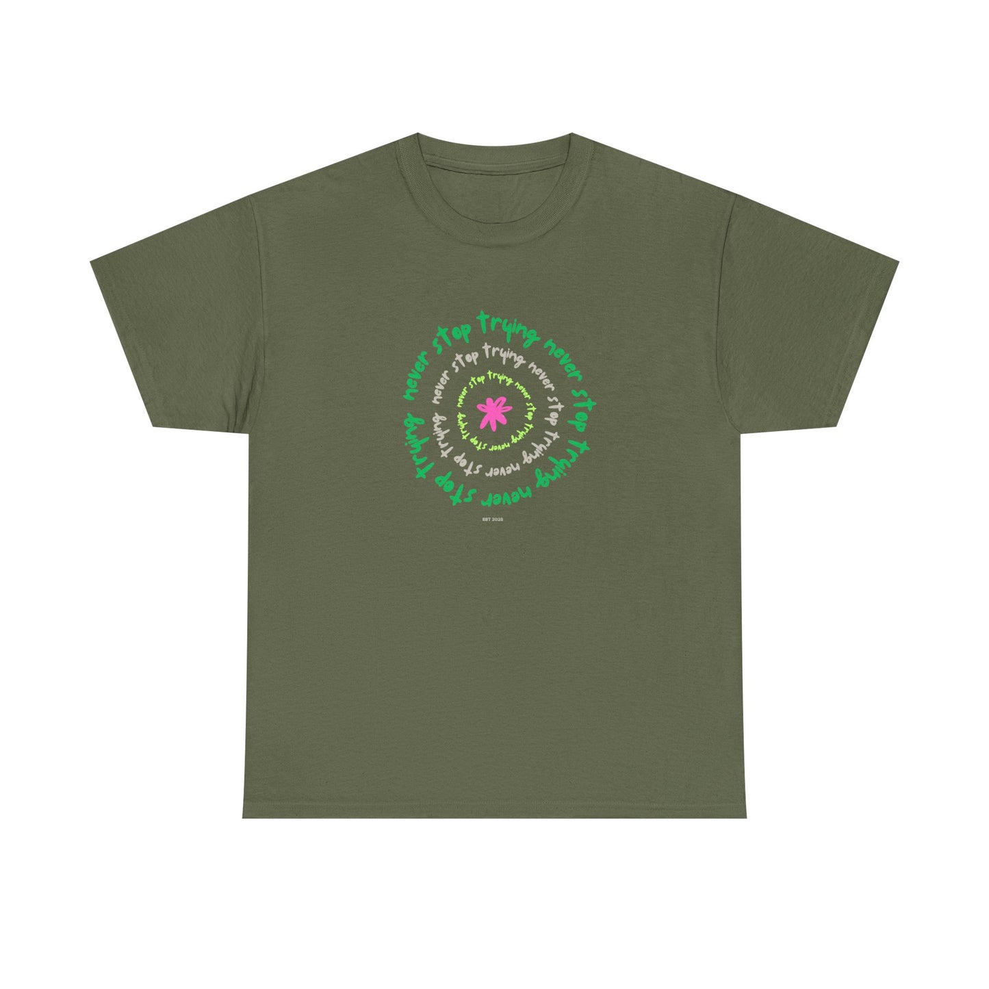 Unisex Tee - Inspirational 'Never Stop Trying' in Selected Colours