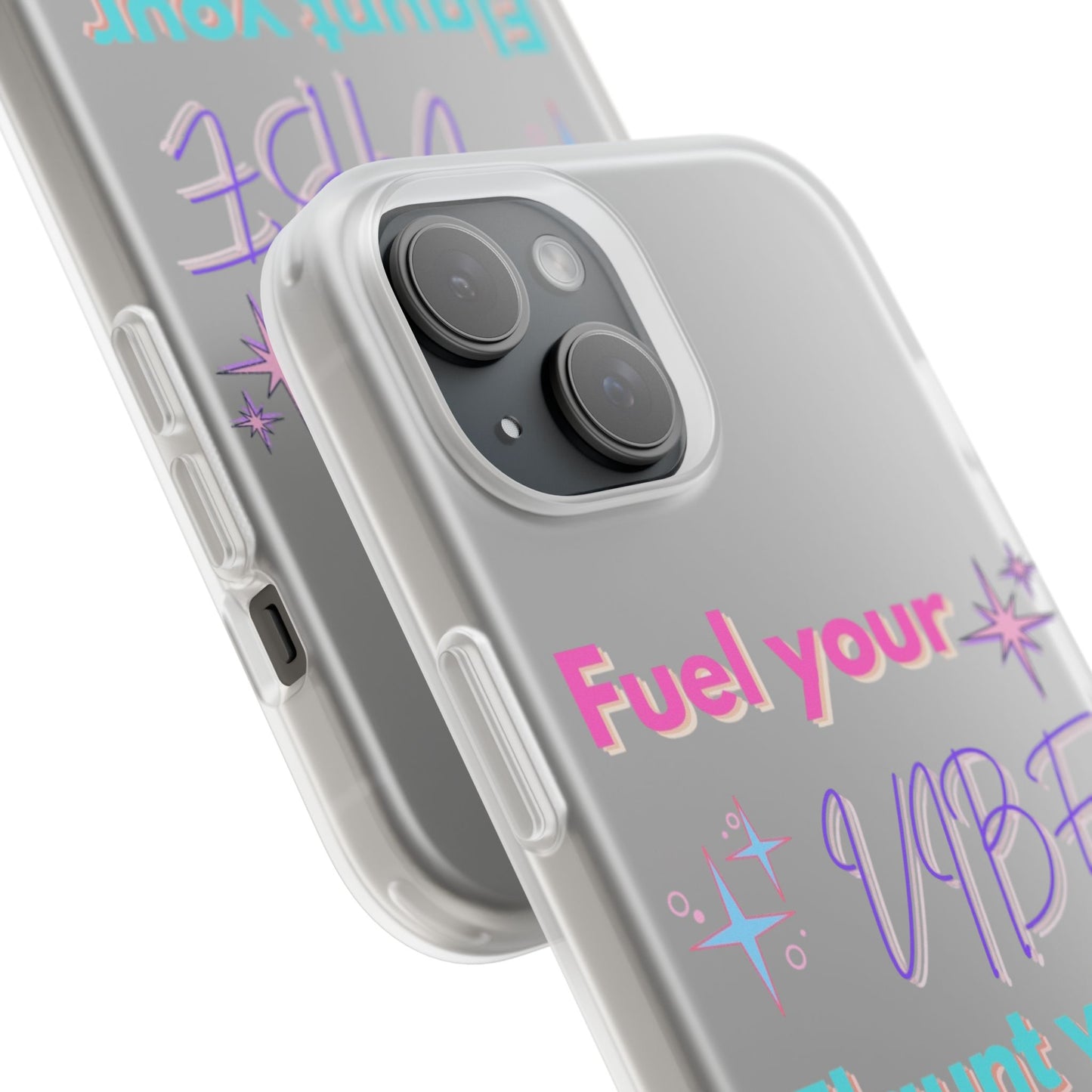 Vibrant Inspirational Phone Case - Fuel Your Vibe, Flaunt Your Light