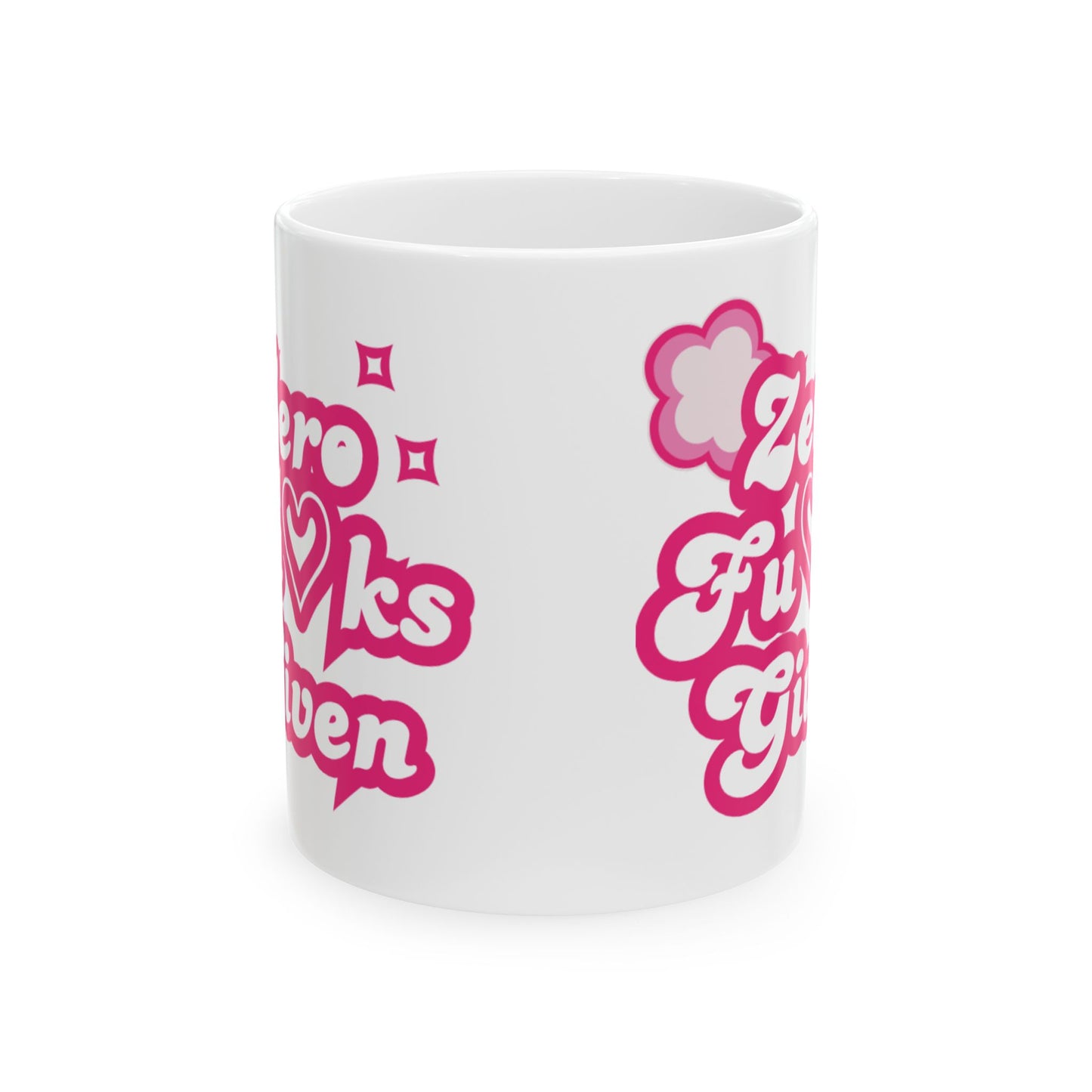 Mug - Zero F*cks Given Bold Self Love Ceramic Mug
