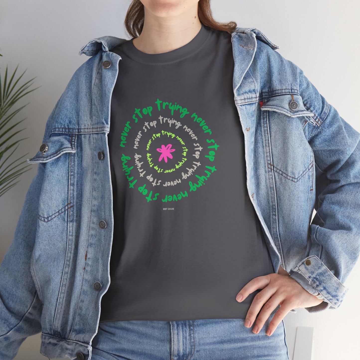 Unisex Tee - Inspirational 'Never Stop Trying' in Selected Colours