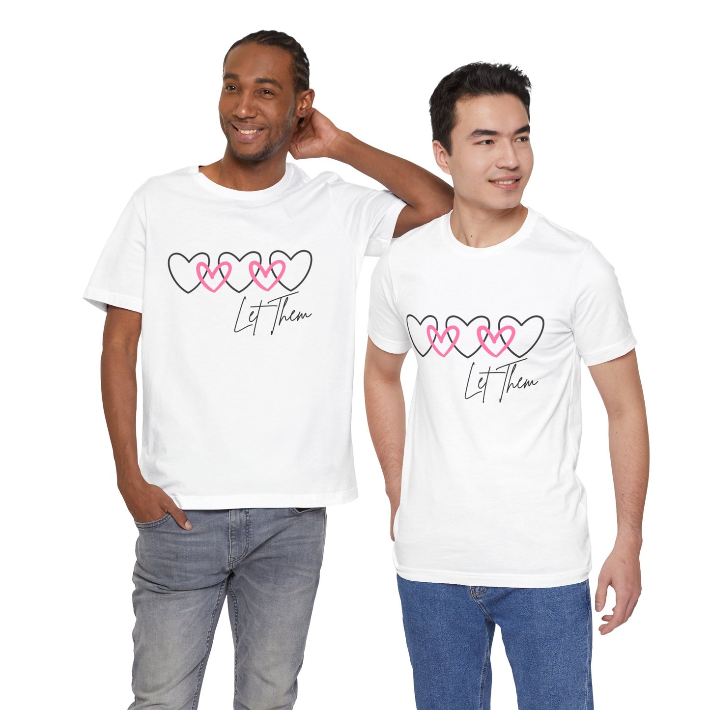 Let Them Love Unisex Tee - Heart Design