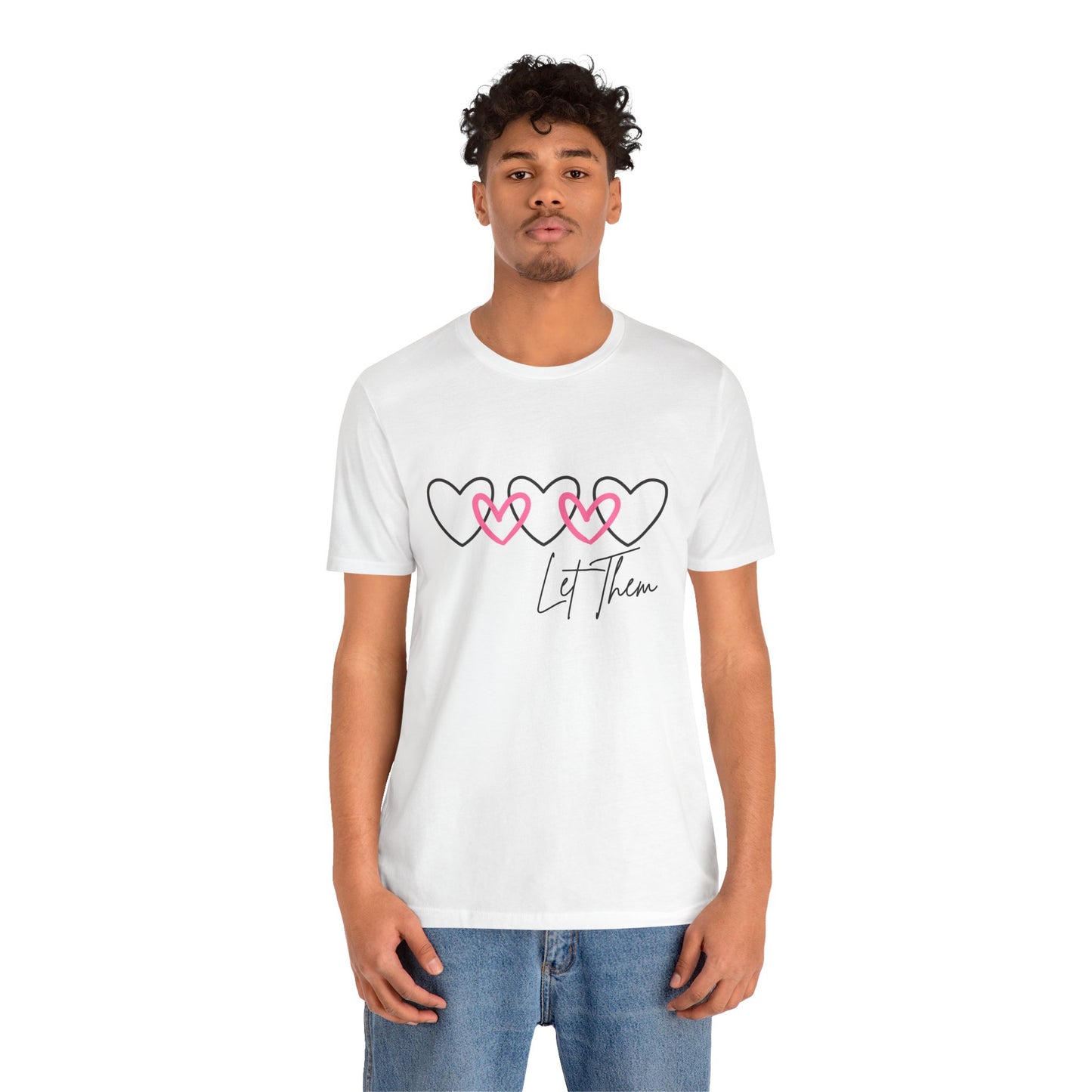 Let Them Love Unisex Tee - Heart Design