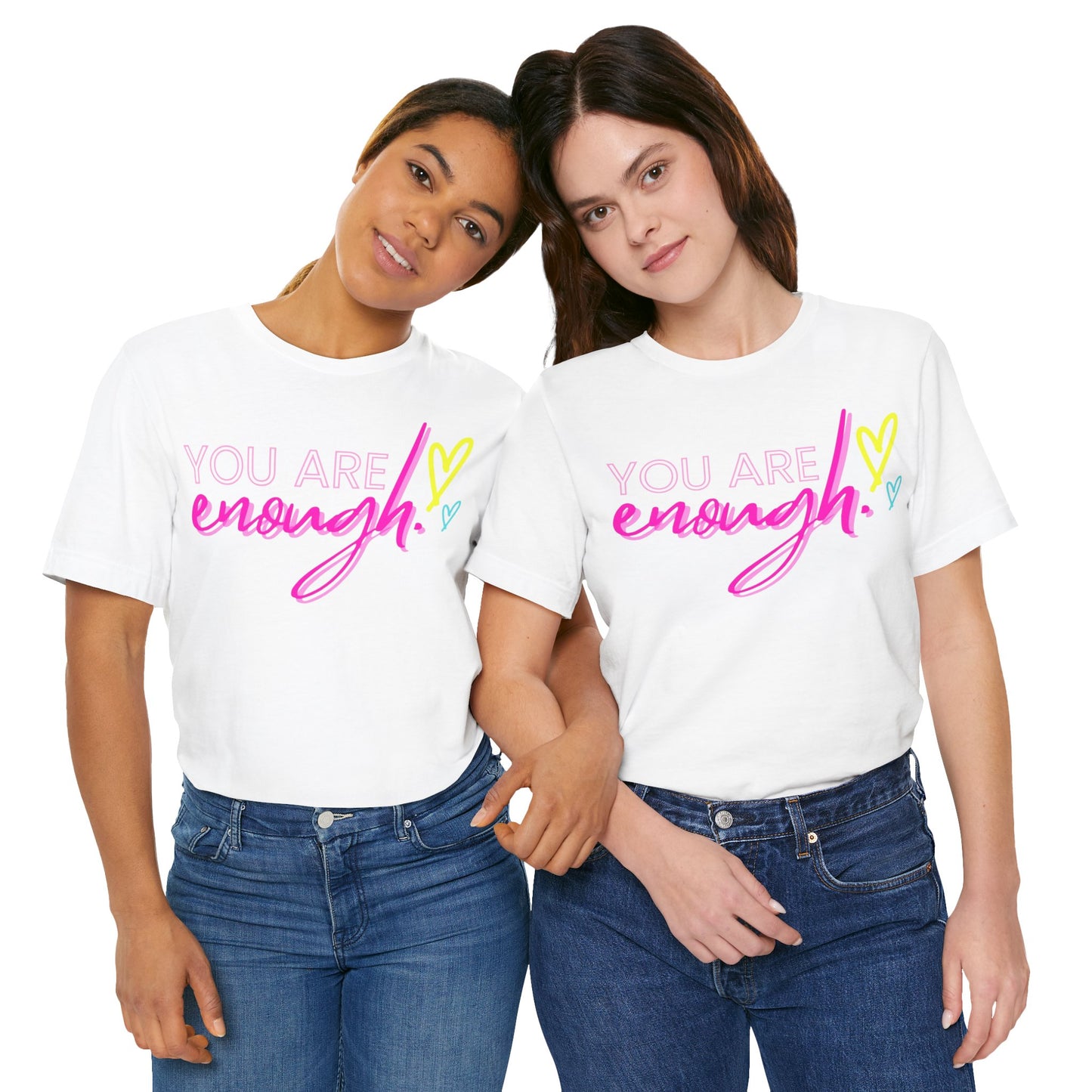 Empowering Message Tee, Inspirational T-Shirt, You Are Enough Shirt, Self-Love Apparel, Motivational Gift Idea