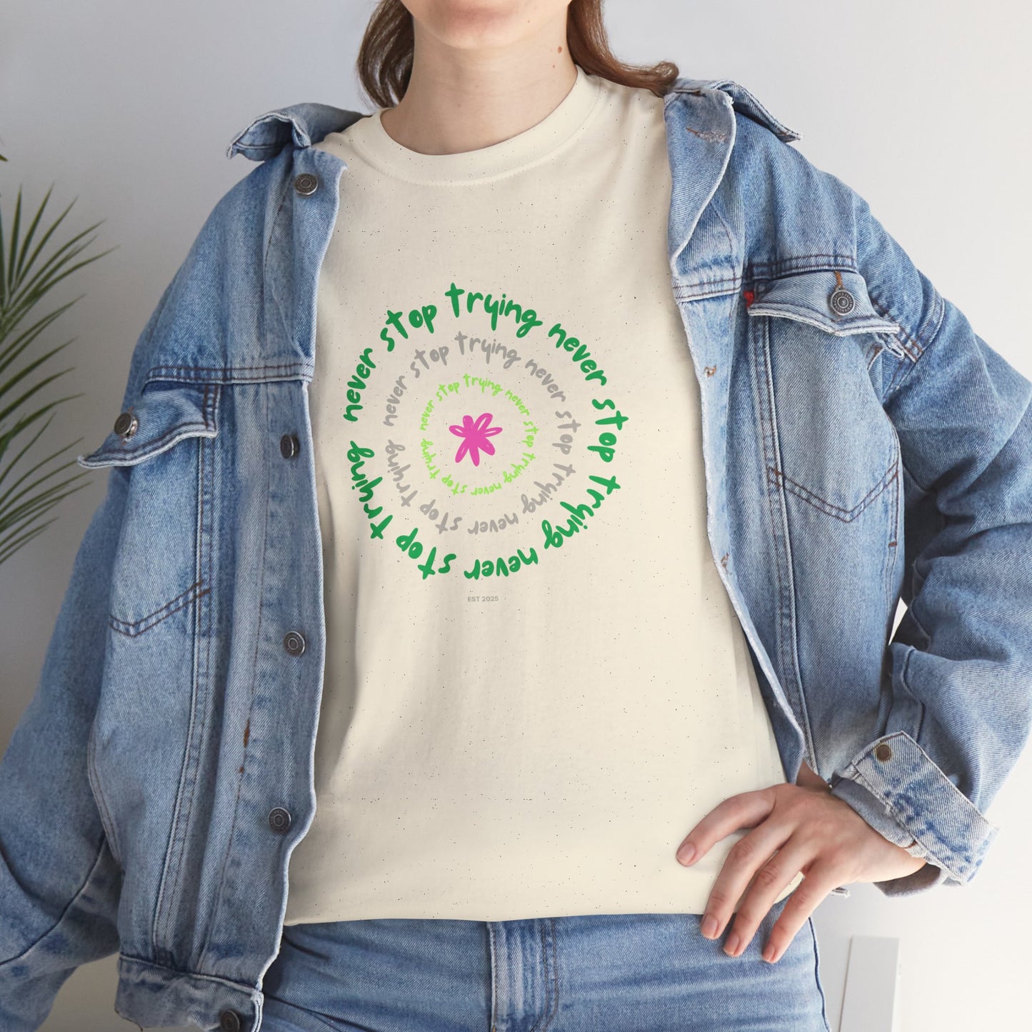 Unisex Tee - Inspirational 'Never Stop Trying' in Selected Colours