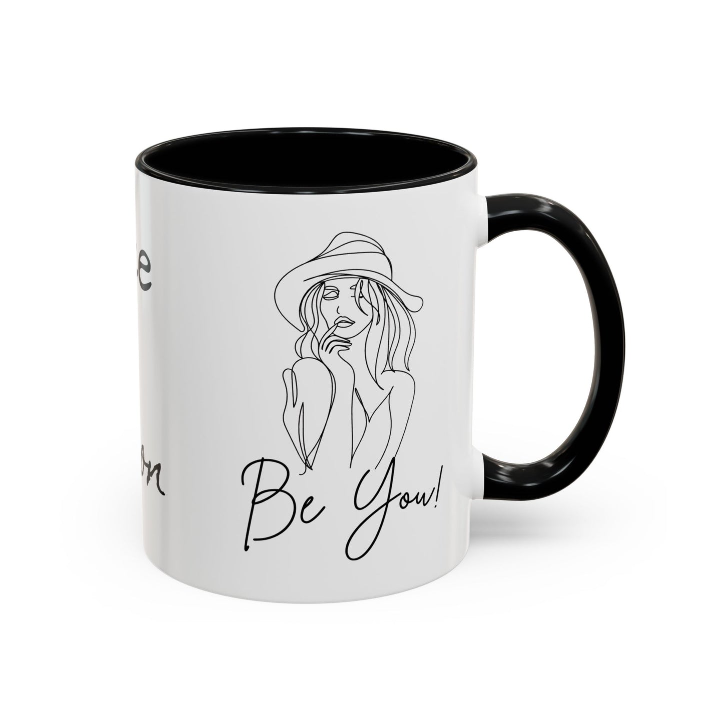 Inspirational Accent Coffee Mug - "Be You!" - 11oz & 15oz