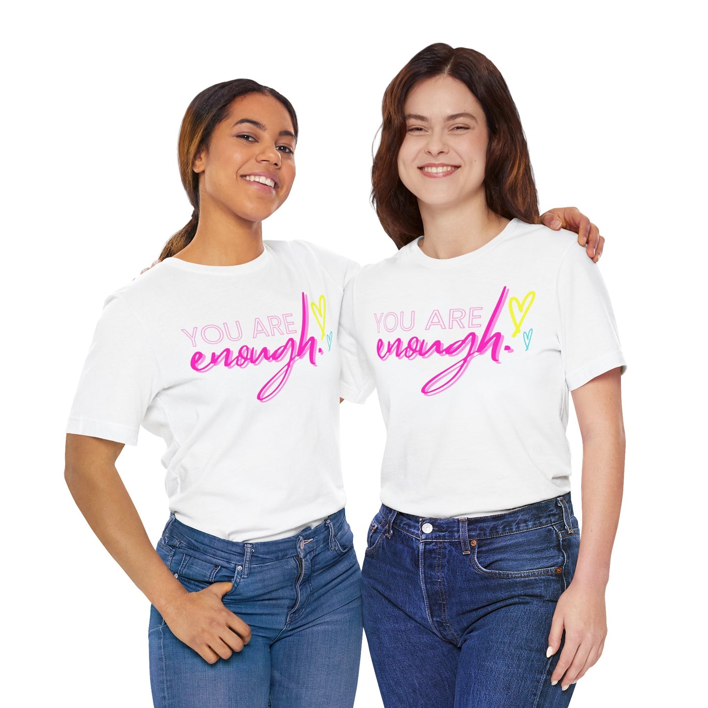 Empowering Message Tee, Inspirational T-Shirt, You Are Enough Shirt, Self-Love Apparel, Motivational Gift Idea