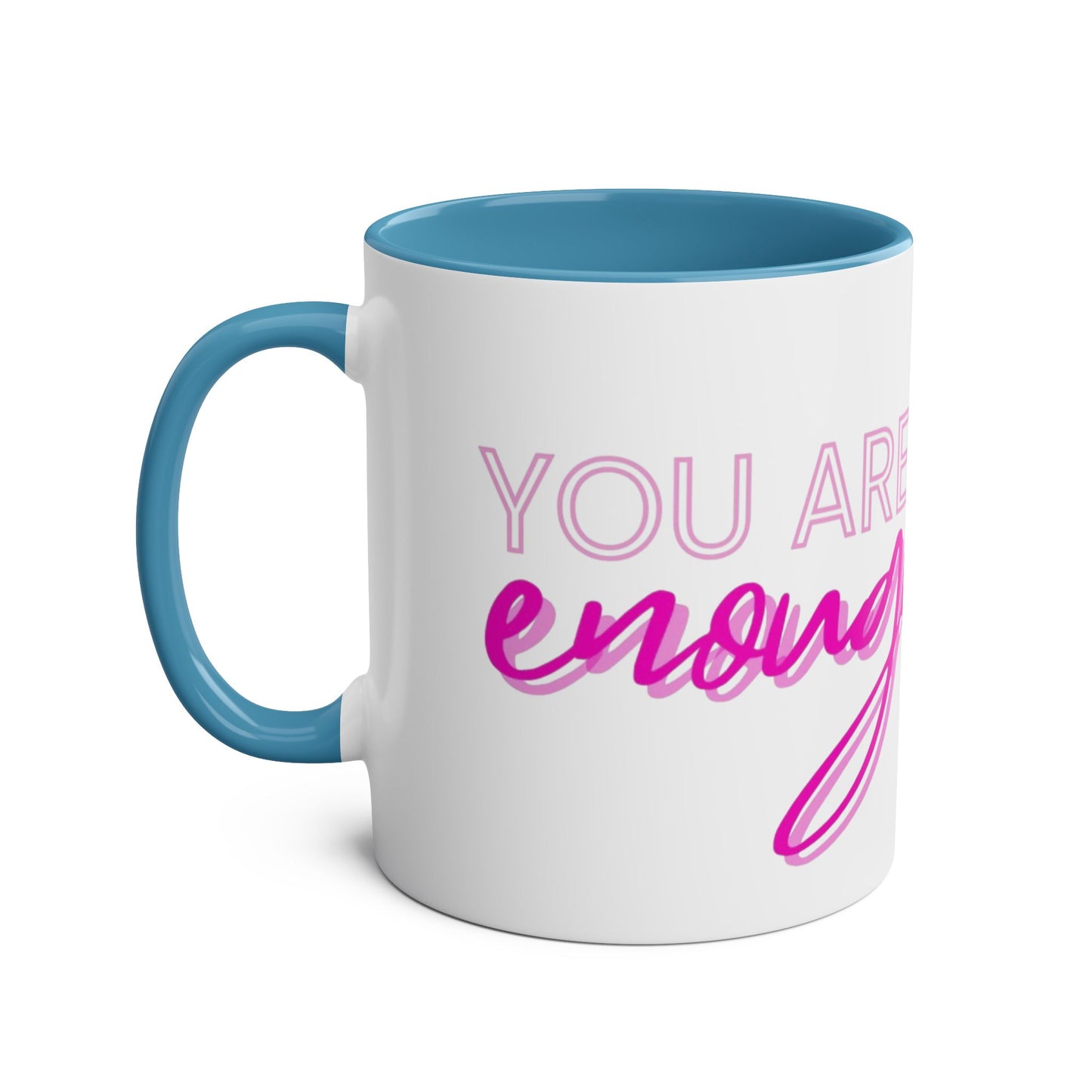 Inspirational Two-Tone Coffee Mug - You Are Enough, Motivational Gift, Self-Care Mug, Coffee Lover Gift, Cheerful Drinkware